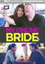 Watch My Online Bride Alluc
