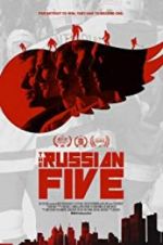 Watch The Russian Five Alluc