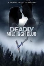 Watch Deadly Mile High Club Alluc