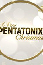 Watch A Very Pentatonix Christmas Alluc