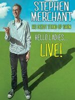 Watch Stephen Merchant: Hello Ladies... Live! Alluc