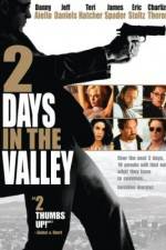 Watch 2 Days in the Valley Alluc