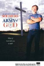 Watch Soldiers in the Army of God Alluc
