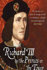 Watch Richard III: The Princes in the Tower Alluc