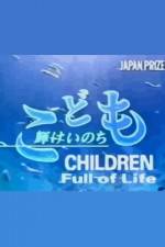 Watch Children Full of Life Alluc