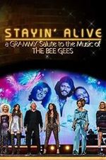 Watch Stayin\' Alive: A Grammy Salute to the Music of the Bee Gees Alluc