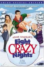 Watch Eight Crazy Nights Alluc
