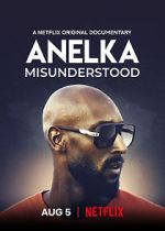 Watch Anelka: Misunderstood Alluc