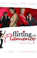 Watch Flirting with Flamenco Alluc