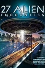 Watch 27 Alien Encounters Alluc