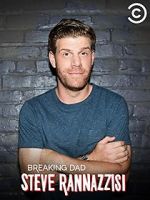 Watch Steve Rannazzisi: Breaking Dad (TV Special 2015) Alluc