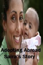 Watch Adopting Abroad Sairas Story Alluc