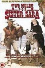 Watch Two Mules for Sister Sara Alluc