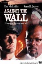 Watch Against the Wall Alluc
