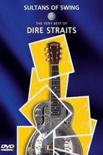 Watch Sultans of Swing: The Very Best of Dire Straits Alluc