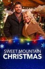 Watch Sweet Mountain Christmas Alluc