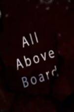 Watch All Above Board Alluc