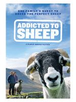 Watch Addicted to Sheep Alluc