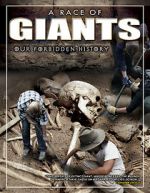 Watch A Race of Giants: Our Forbidden History Alluc