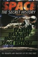 Watch Space The Secret History: The Scariest and Deadliest Moments in Space History Alluc