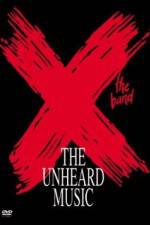 Watch X The Unheard Music Online Alluc