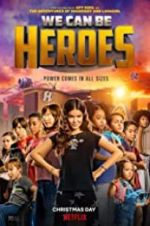 Watch We Can Be Heroes Alluc