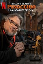 Watch Guillermo del Toro\'s Pinocchio: Handcarved Cinema (Short 2022) Alluc