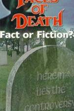 Watch Faces of Death: Fact or Fiction? Alluc