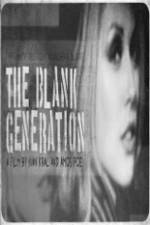 Watch The Blank Generation Alluc