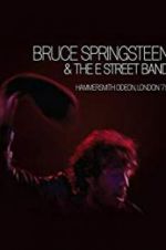 Watch Bruce Springsteen and the E Street Band: Hammersmith Odeon, London \'75 Alluc