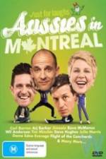 Watch Just For Laughs - Aussies In Montreal Alluc