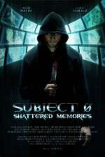 Watch Subject 0: Shattered Memories Alluc