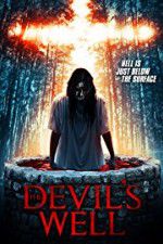 Watch The Devil\'s Well Alluc