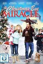 Watch A Christmas Eve Miracle Alluc