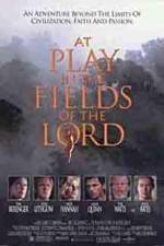 Watch At Play in the Fields of the Lord Alluc
