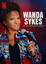 Watch Wanda Sykes: I\'m an Entertainer Alluc