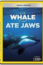 Watch National Geographic The Whale That Ate Jaws Alluc