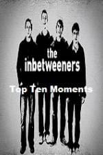 Watch The Inbetweeners Top Ten Moments Alluc