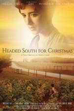 Watch Headed South for Christmas Alluc