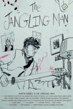 Watch The Jangling Man: The Martin Newell Story Alluc