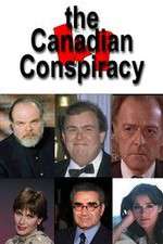 Watch The Canadian Conspiracy Alluc