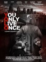 Watch You Only Live Once Online Alluc