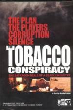 Watch Tobacco Conspiracy The Backroom Deals of a Deadly Industry Alluc
