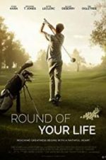 Watch Round of Your Life Alluc