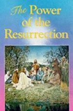 Watch The Power of the Resurrection Alluc