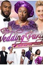 Watch The Wedding Party 2: Destination Dubai Alluc