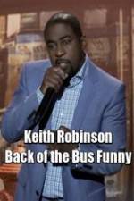 Watch Keith Robinson: Back of the Bus Funny Alluc