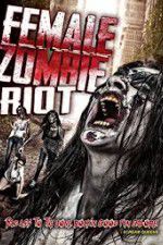 Watch Female Zombie Riot Alluc