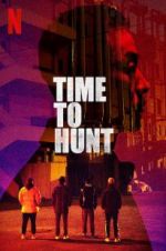 Watch Time to Hunt Alluc