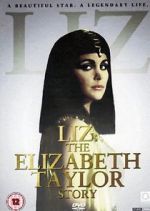 Watch Liz: The Elizabeth Taylor Story Alluc
